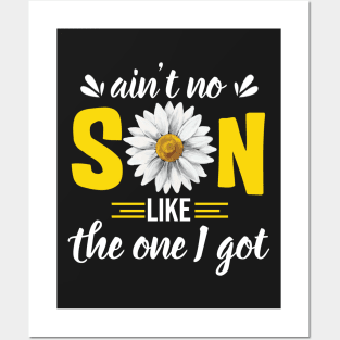 Ain_t no son like the one I got-daisy Posters and Art